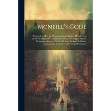 (英文圖書) Mcneill's Code: Arranged to Meet the Requirements of Mining Metallurgical and Civil Engineer... 平裝版, Legare Street Press, 英文