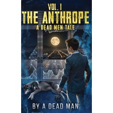 (英文圖書)The Anthrope: A Dead Men Tale 精裝版, Dead Men Co., 英文