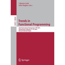 (英文圖書) Trends in Functional Programming: 22nd International Symposium Tfp 2021 Virtual Event Febr... 平裝版, Springer, 英文