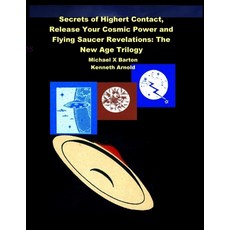 (英文圖書) Secrets of Highert Contact Release Your Cosmic Power and Flying Saucer Revelations: The New ... 平裝版, Saucerian Publisher, 英文