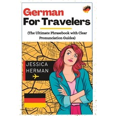 (英文圖書) German for Travelers: The Ultimate Phrasebook with Clear Pronunciation Guides 平裝版, Independently Published, 英文