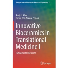 (英文圖書) Innovative Bioceramics in Translational Medicine I: Fundamental Research 精裝版, Springer, 英文
