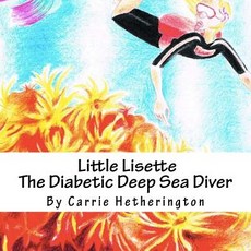 (英文圖書)Little Lisette The Diabetic Deep Sea Diver 平裝版, Createspace Independent Pub..., 英文