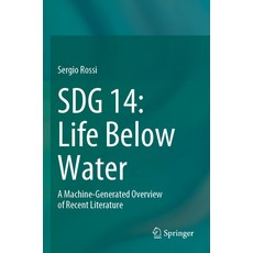 (英文圖書) Sdg 14: Life Below Water: A Machine-Generated Overview of Recent Literature 平裝版, Springer, 英文