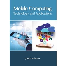 Mobile Computing: Technology and Applications 精裝版, Clanrye International, 英文
