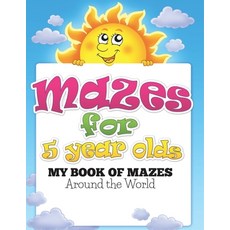 (英文圖書)Mazes for 5 Year Olds (My Book of Mazes: Around the World) 平裝版, Speedy Publishing LLC, 英文