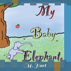 (英文圖書) My Baby Elephant 平裝版, Independently Published, 英文