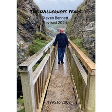 (英文圖書) The Wilderness Years: 1995 to 2002 平裝版, Lulu.com, 英文