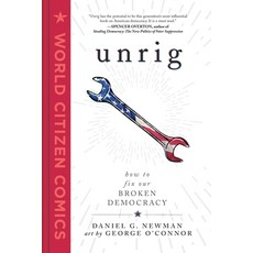 Unrig: How to Fix Our Broken Democracy 精裝版, First Second, 英文