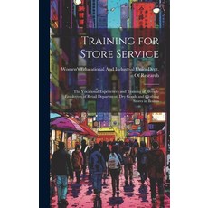 (英文圖書) Training for Store Service: The Vocational Experiences and Training of Juvenile Employees of ... 精裝版, Legare Street Press, 英文
