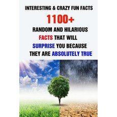 (英文圖書) Interesting & Crazy Fun Facts: 1100+ Random And Hilarious Facts That Will Surprise You Becaus... 平裝版, Independently Published, 英文