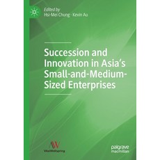 (英文圖書) Succession and Innovation in Asia's Small-and-Medium-Sized Enterprises 平裝版, Palgrave MacMillan, 英文