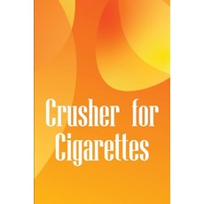 (英文圖書) Crusher for Cigarettes: Simple techniques to kick the smoking habit and revitalise your body 平裝版, Cristian Sergiu Sava, 英文