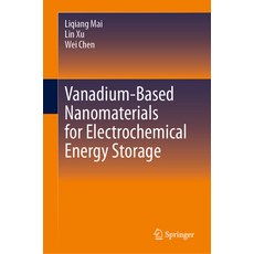 (英文圖書) Vanadium-Based Nanomaterials for Electrochemical Energy Storage 精裝版, Springer, 英文