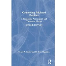 Counseling Addicted Families: A Sequential Assessment and Treatment Model 精裝版, Routledge, 英文