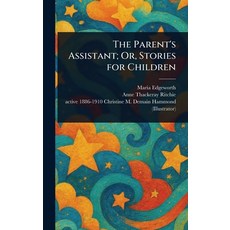 (英文圖書)The Parent's Assistant; Or Stories for Children 精裝版, Anson Street Press, 英文