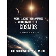 (英文圖書) Understanding the Properties and Behavior of the COSMOS: A Historical Perspective 精裝版, Gotham Books, 英文