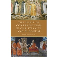 (英文圖書) Spirit of Contradiction in Christianity and Buddhism 精裝版, Oxford University Press, USA, 英文