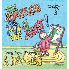 (英文圖書)The Adventures of Mimi the Artist: Part 3 - A New Club 精裝版, Melchiori Technologies, 英文