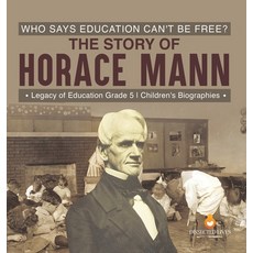 (英文圖書)Who Says Education Can't Be Free? The Story of Horace Mann Legacy of Education G... 精裝版, Dissected Lives, 英文