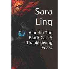 (英文圖書)Aladdin The Black Cat: A Thanksgiving Feast 平裝版, Independently Published, 英文