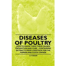 (英文圖書) Diseases of Poultry - How to Know Them Their Causes Prevention and Cure - Containing Extrac... 平裝版, Aristophanes Press, 英文