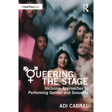 (英文圖書) Queering the Stage: Inclusive Approaches to Performing Gender and Sexuality 平裝版, Focal Press, 英文