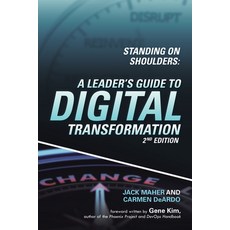 Standing on Shoulders: A Leader's Guide to Digital Transformation 平裝版, Archway Publishing, 英文