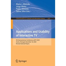 (英文圖書) Applications and Usability of Interactive TV: 9th Iberoamerican Conference Jauti 2020 Aveir... 平裝版, Springer, 英文