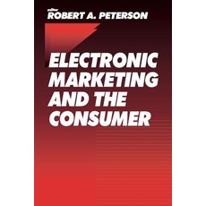 Electronic Marketing and the Consumer 平裝版, Sage Publications, Inc, 英文