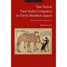 (英文圖書) The Dutch East India Company in Early Modern Japan: Gift Giving and Diplomacy 精裝版, Bloomsbury Academic, 英文