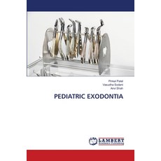(英文圖書) Pediatric Exodontia 平裝版, LAP Lambert Academic Publis..., 英文