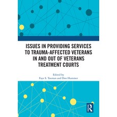 (英文圖書) Issues in Providing Services to Trauma-Affected Veterans In and Out of Veterans... 精裝版, Routledge, 英文