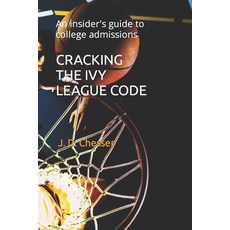 (英文圖書) Cracking the Ivy League Code: An insider's guide to college admissions 平裝版, Independently Published, 英文