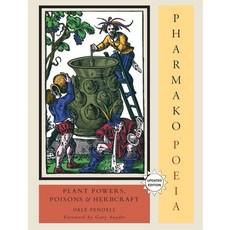 (英文圖書) Pharmako/Poeia Revised and Updated: Plant Powers Poisons and Herbcraft 平裝版, North Atlantic Books, 英文