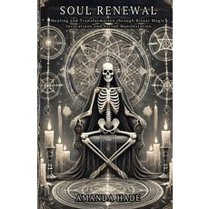 (英文圖書) Soul Renewal: Healing and Transformation through Ritual Magic Invocations and... 平裝版, Independently Published, 英文