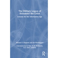 (英文圖書) The Military Legacy of Alexander the Great: Lessons for the Information Age 精裝版, Routledge, 英文