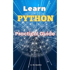(英文圖書) Learn Python: Practical Guide 平裝版, Independently Published, 英文