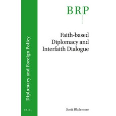 (英文圖書) Faith-Based Diplomacy and Interfaith Dialogue 平裝版, Brill, 英文