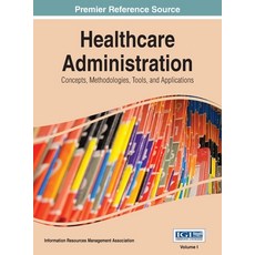 (英文圖書) Healthcare Administration: Concepts Methodologies Tools and Applications Vol 1 精裝版, Medical Information Science..., 英文