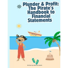 (英文圖書) Plunder & Profit: The Pirate's Handbook to Financial Statements 平裝版, Independently Published, 英文
