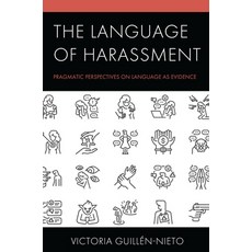 (英文圖書) The Language of Harassment: Pragmatic Perspectives on Language as Evidence 精裝版, Lexington Books, 英文