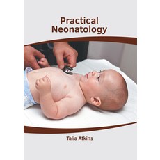 (英文圖書) Practical Neonatology 精裝版, American Medical Publishers, 英文