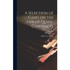 (英文圖書) A Selection of Cases on the law of Quasi-contracts; Volume 2 精裝版, Legare Street Press, 英文