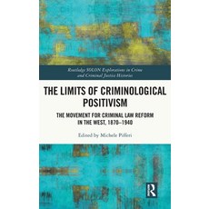 (英文圖書) The Limits of Criminological Positivism: The Movement for Criminal Law Reform in the West 18... 精裝版, Routledge, 英文