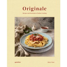 (英文圖書) Originale: Recipes and Essentials of Italian Cooking 精裝版, Gestalten, 英文