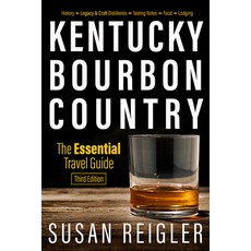 Kentucky Bourbon Country: The Essential Travel Guide 平裝版, University Press of Kentucky, 英文