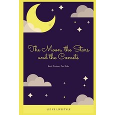 (英文圖書)The Moon the Stars and the Comets 平裝版, Independently Published, 英文