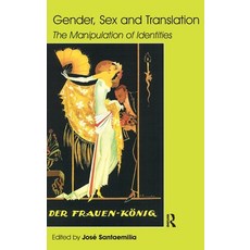 (英文圖書) Gender Sex and Translation: The Manipulation of Identities 精裝版, Routledge, 英文