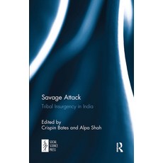 (英文圖書) Savage Attack: Tribal Insurgency in India 平裝版, Routledge, 英文